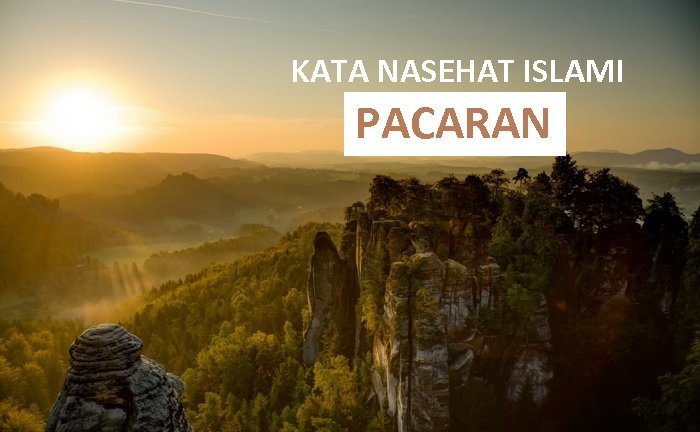 kata nasehat islami tentang pacaran