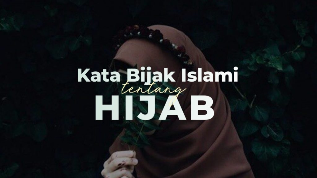 kata bijak islami tentang hijab dan menutup aurat