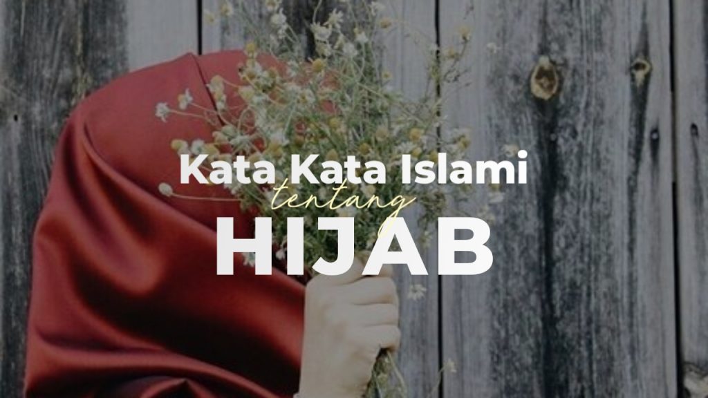 kata kata islami tentang hijab dan menutup aurat