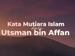 kata mutiara islam utsman bin affan