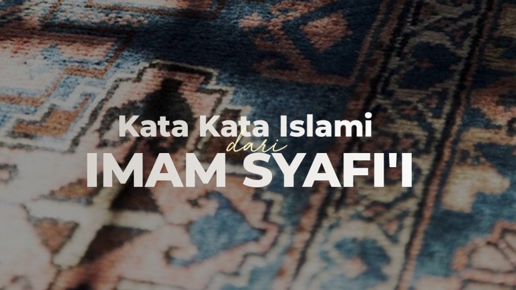 kata kata islami imam syafii