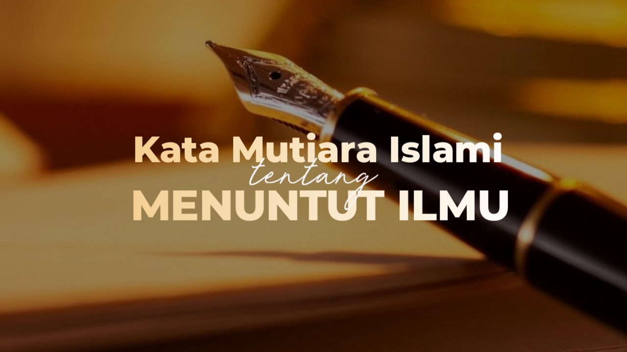 Kata mutiara pendidikan islam