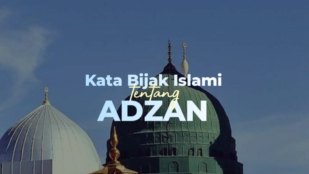 kata bijak islami tentang adzan