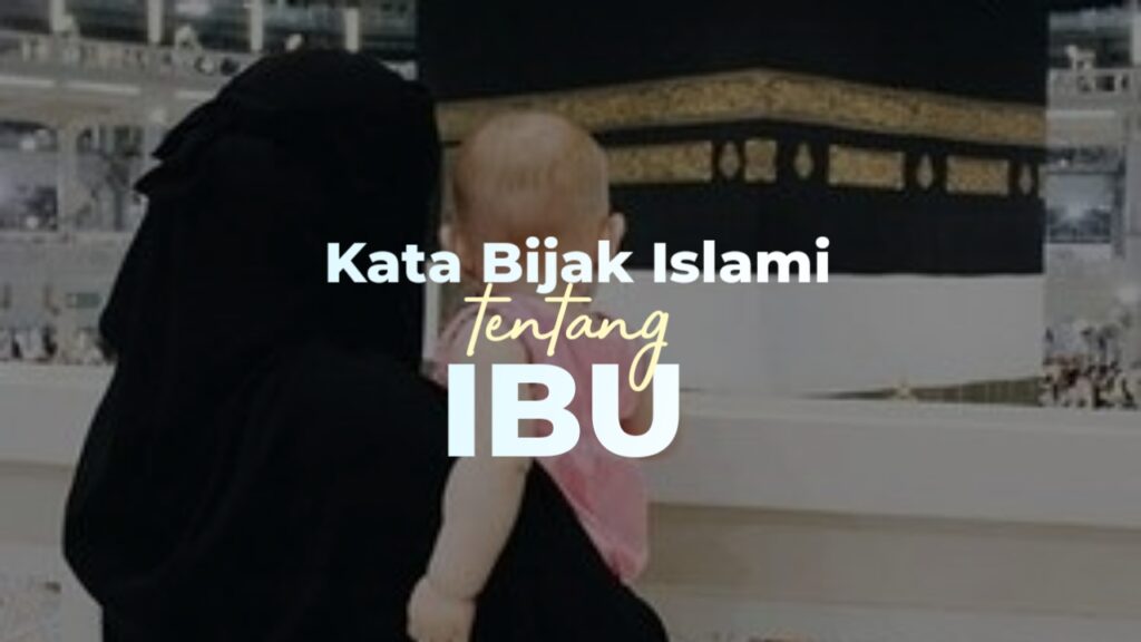 kata bijak islami tentang ibu