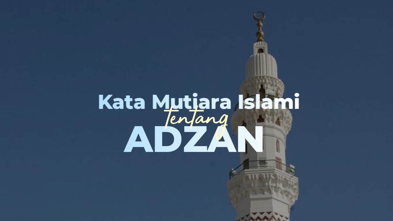 kata mutiara islami tentang adzan