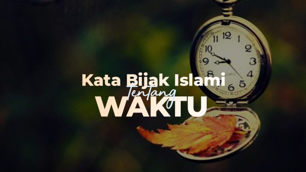 kata bijak islami tentang waktu