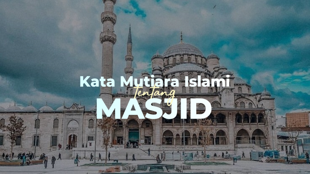 kata mutiara islami tentang masjid