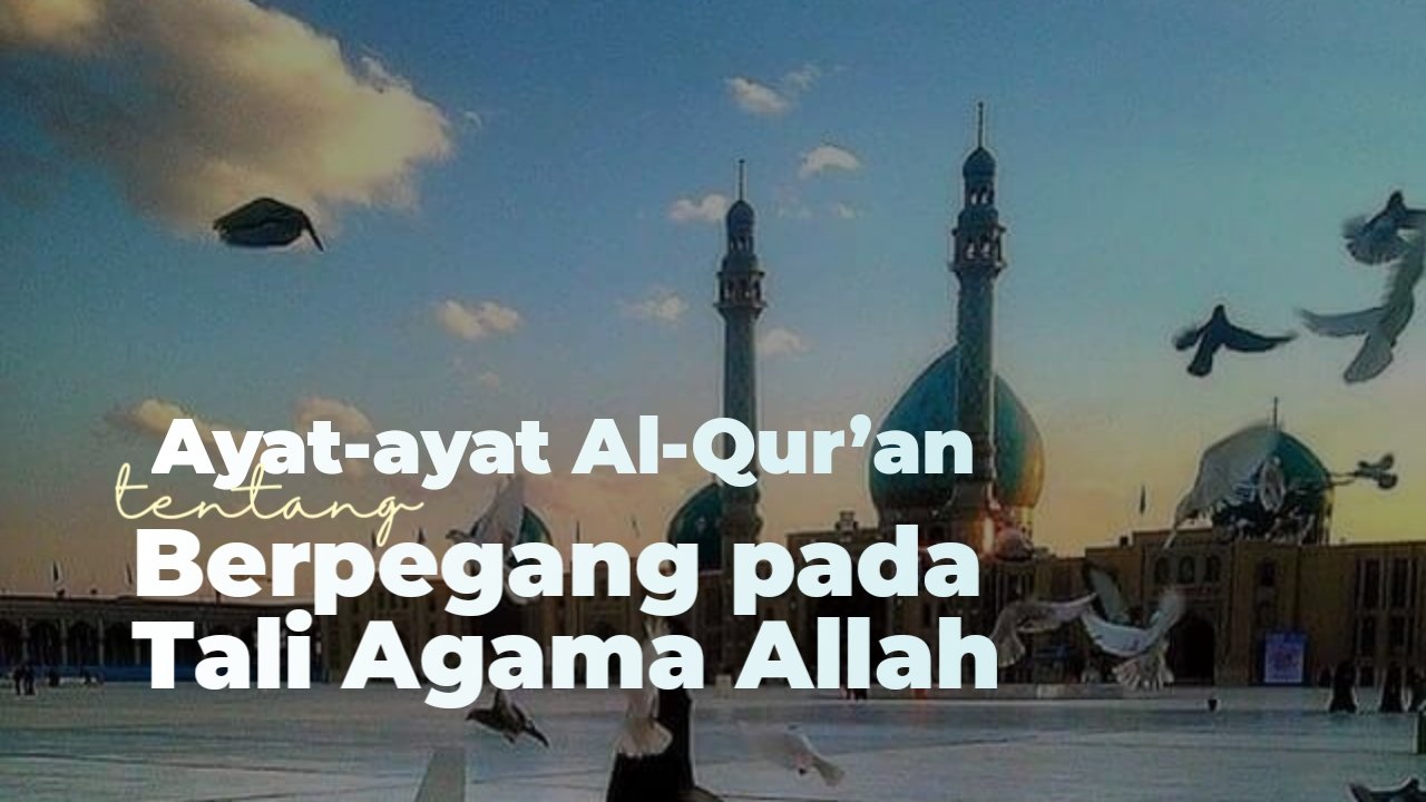 Kumpulan Ayat-Ayat Alquran Tentang Tawakkal - Mutiaraislam.Net