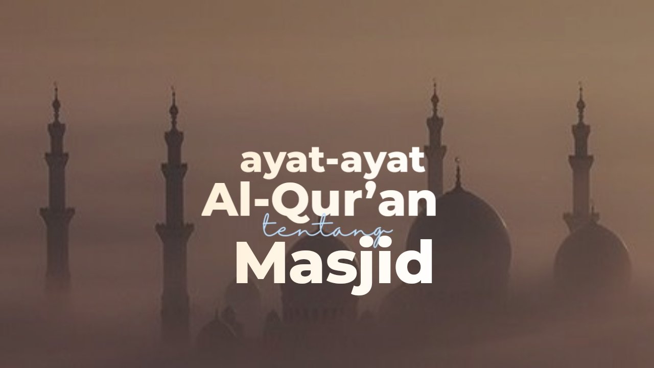 Kumpulan Ayat Ayat Alquran Tentang Masjid Mutiaraislam Net