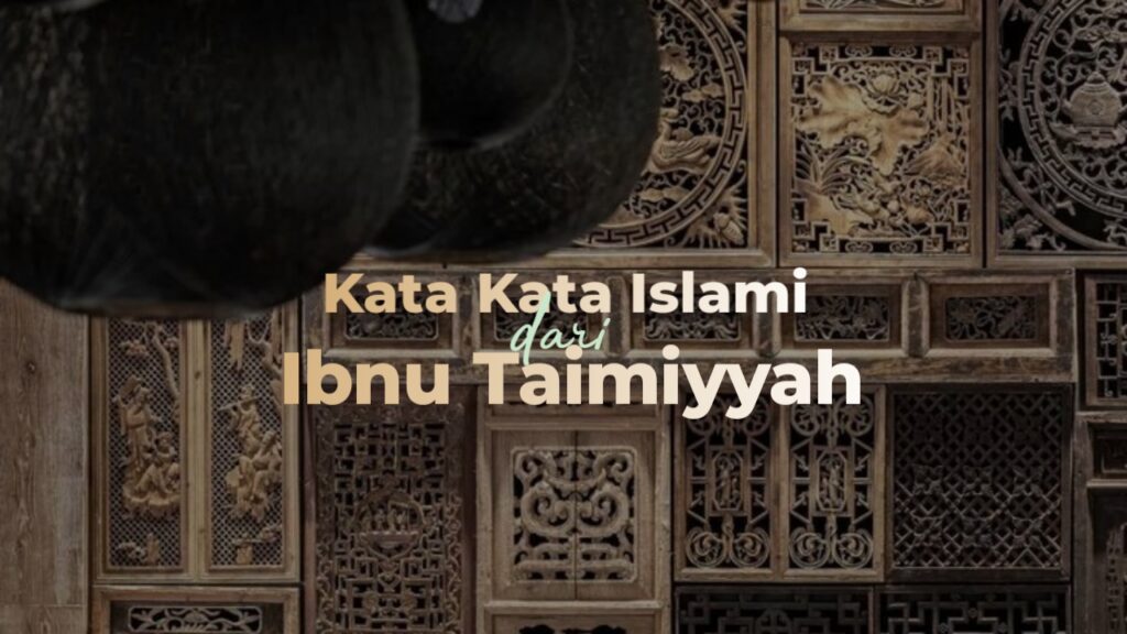 kata kata islami ibnu taimiyyah