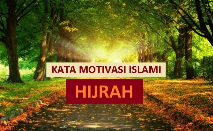 64 Kata Motivasi Islami Tentang Hijrah Mutiaraislam Net