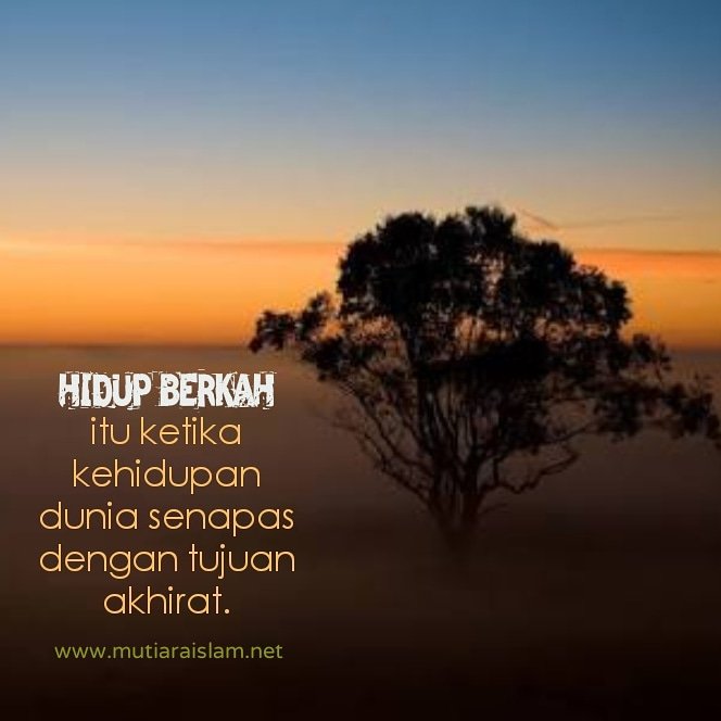 720 Koleksi Gambar Kata Islam Motivasi Hidup HD