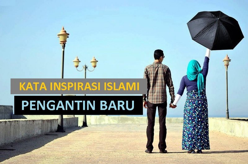 100 Kata Inspirasi Islami untuk Pengantin Baru yang Penuh 
